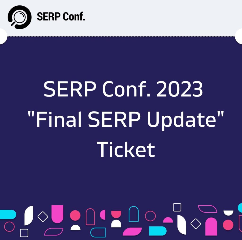 SERP Conf. 2023 Ticket